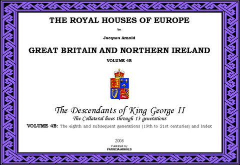 THE ROYAL HOUSES OF EUROPE - GREAT BRITAIN Vol. 4B