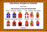 The BALKAN and ITALIAN Monarchies (3rd Edition - 2007