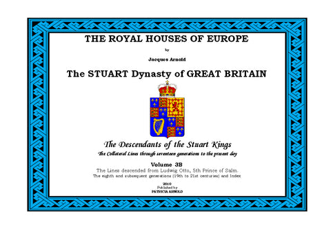 THE ROYAL HOUSES OF EUROPE -  STUART Volume 3B