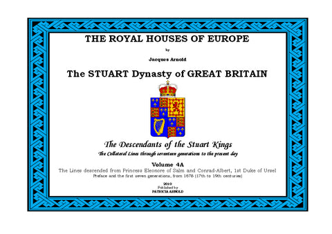 THE ROYAL HOUSES OF EUROPE - STUART Volume 4A