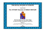 THE ROYAL HOUSES OF EUROPE - STUART Volume 7