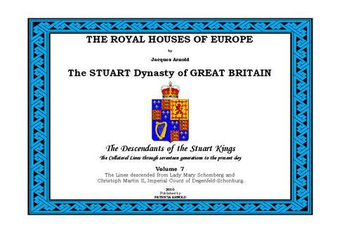 THE ROYAL HOUSES OF EUROPE - STUART Volume 7
