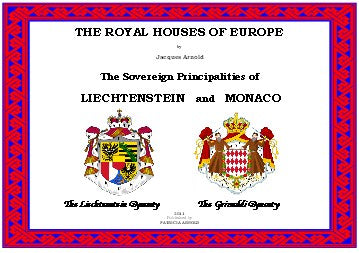 THE ROYAL HOUSES OF EUROPE -  LIECHTENSTEIN and MONACO