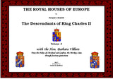 THE ROYAL HOUSES OF EUROPE -  KING CHARLES II Descendants - Volume 3