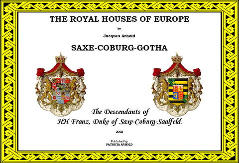 THE ROYAL HOUSES OF EUROPE - SAXE-COBURG-GOTHA