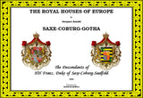 THE ROYAL HOUSES OF EUROPE - SAXE-COBURG-GOTHA (3rd Edition - 2006)